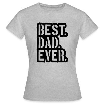 cachet text dad best ever amour papa meilleur monde v - T-shirt Femme - gris chiné - Devant - AI Model Female 172 dark (172cm)