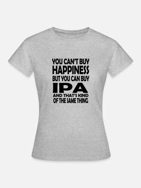 Sie können IPA kaufen - Frauen T-Shirt - Grau meliert