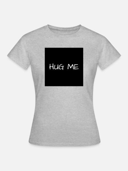 HUG ME - Frauen T-Shirt - Grau meliert