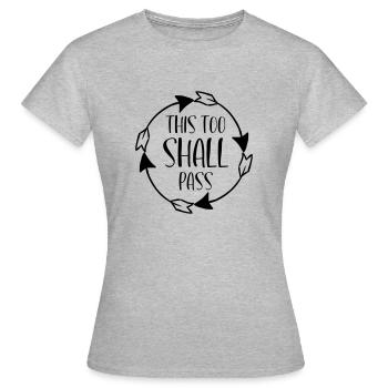 This To Shall Pass CIRCLE - Women's T-Shirt - heather grey - Front - AI Model Female 172 dark (172cm)
