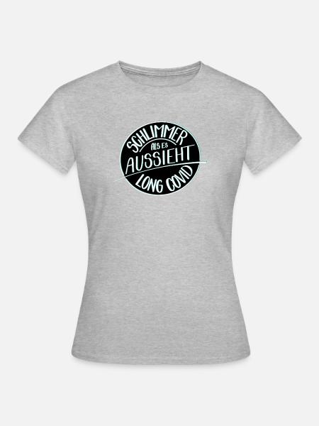 Schlimmer als es aussieht, Long Covid - Frauen T-Shirt - Grau meliert