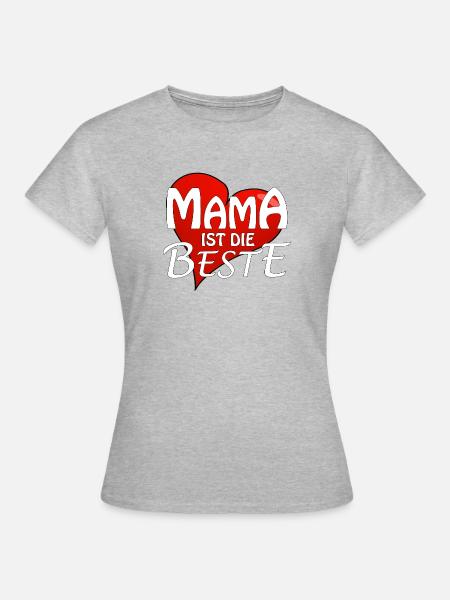 MAMA IST DIE BESTE - Frauen T-Shirt - Grau meliert