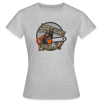 Motorsäge , ich und mein Holz  - Frauen T-Shirt - Grau meliert - Vorne - AI Model Female 172 dark (172cm)