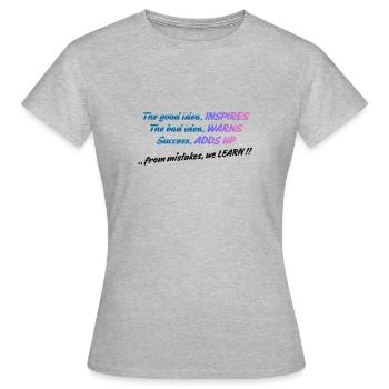 Die gute Idee inspiriert | Positive Denkweise Zitat De - Frauen T-Shirt - Grau meliert - Vorne - AI Model Female 172 dark (172cm)