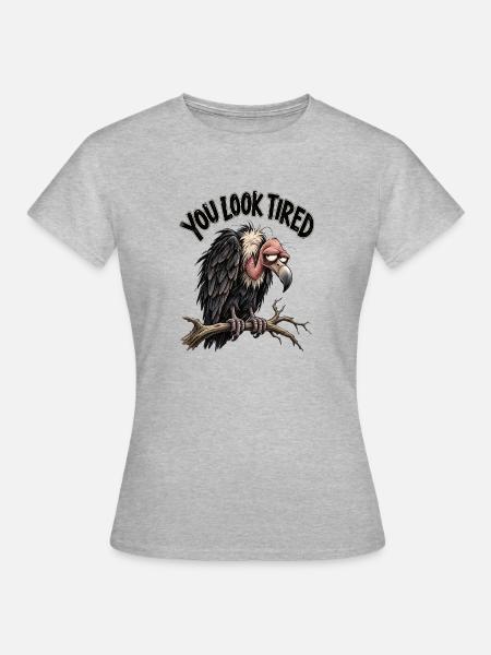You Look Tired - Frauen T-Shirt - Grau meliert