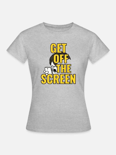 Runter vom Bildschirm - Frauen T-Shirt - Grau meliert