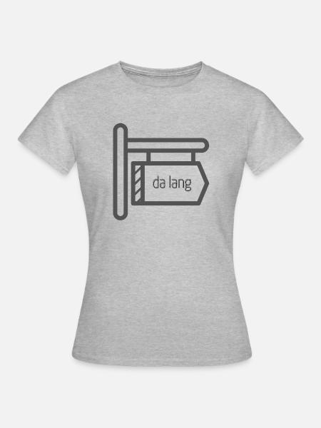 da lang - Frauen T-Shirt - Grau meliert