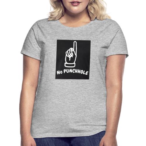 No Punch in my Face 1 - Frauen T-Shirt