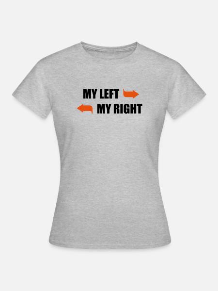 Mein Links Mein Rechts - Frauen T-Shirt - Grau meliert