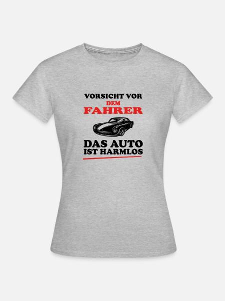 Auto Sprüche Lustig Car Tuning Geschenk - Frauen T-Shirt - Grau meliert