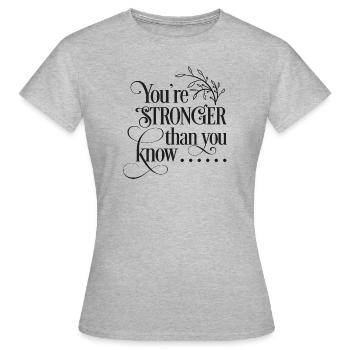 Tu es plus fort que tu ne le sais - T-shirt Femme - gris chiné - Devant - AI Model Female 172 dark (172cm)