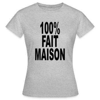 fait maison cent pour cent - T-shirt Femme - gris chiné - Devant - AI Model Female 172 dark (172cm)