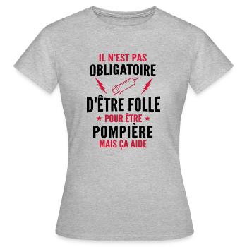 folle et pompière / humour pompière - T-shirt Femme - gris chiné - Devant - AI Model Female 172 dark (172cm)