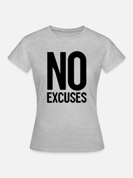 Keine Ausreden - Frauen T-Shirt - Grau meliert