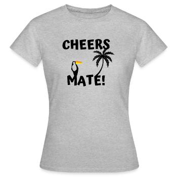 Cheers mate ! Tukan - T-shirt Femme - gris chiné - Devant - AI Model Female 172 dark (172cm)