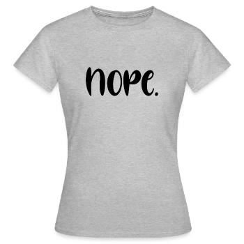 NOPE - Women's T-Shirt - heather grey - Front - AI Model Female 172 dark (172cm)