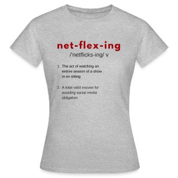 Netf-lix-ing, vidéos en continu toute la journée - T-shirt Femme - gris chiné - Devant - AI Model Female 172 dark (172cm)