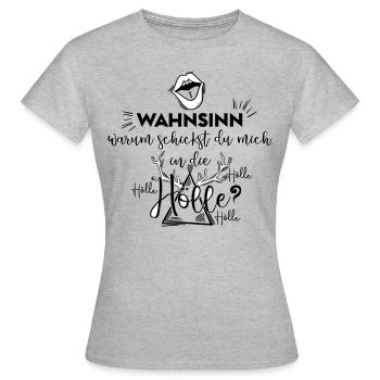 Madness why are you sending me to hell? - Women's T-Shirt - heather grey - Front - AI Model Female 172 dark (172cm)