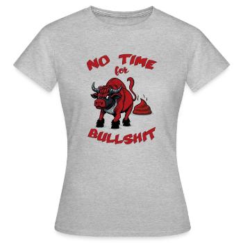 NO TIME FOR BULLSHIT - Women's T-Shirt - heather grey - Front - AI Model Female 172 dark (172cm)