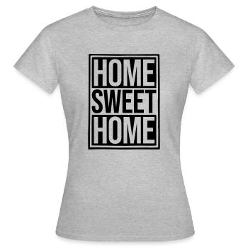 Home Sweet Home - Women's T-Shirt - heather grey - Front - AI Model Female 172 dark (172cm)
