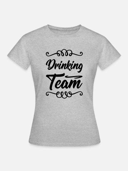 Drinking Team - Frauen T-Shirt - Grau meliert