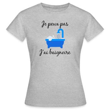 t shirt pour les amateurs de baignoire ! Humour - T-shirt Femme - gris chiné - Devant - AI Model Female 172 dark (172cm)