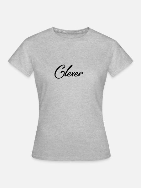 Clever - Frauen T-Shirt - Grau meliert