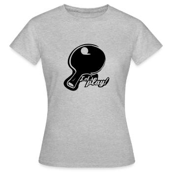 Let's Play table tennis bat - Women's T-Shirt - heather grey - Front - AI Model Female 172 dark (172cm)