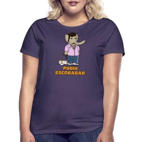 PABLO ESCOBABAR ! (par Axel Ville) - T-shirt Femme