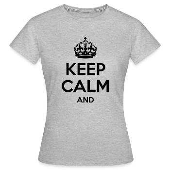 Keep Calm - T-shirt Femme - gris chiné - Devant - AI Model Female 172 dark (172cm)