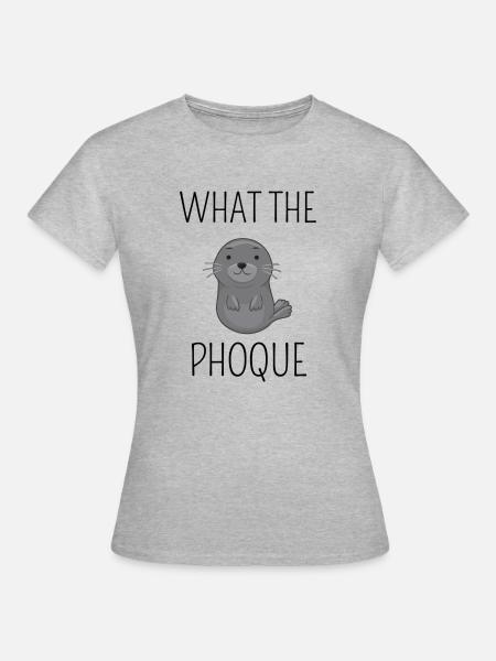 What the phoque! - Frauen T-Shirt - Grau meliert