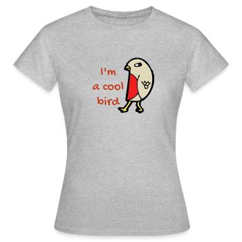 I´m a cool bird Vogel Geschenk Singvogel Haustier - Frauen T-Shirt - Grau meliert - Vorne - AI Model Female 172 dark (172cm)