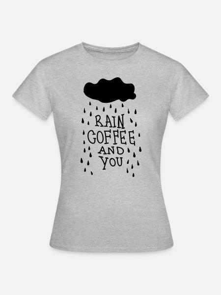Rain Coffee And You - Frauen T-Shirt - Grau meliert