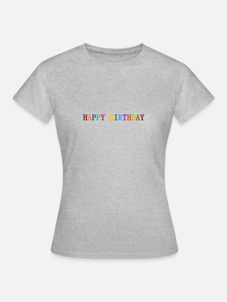 happy Birthday - Women's T-Shirt - heather grey