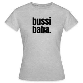 Bussi Baba. - Frauen T-Shirt - Grau meliert - Vorne - AI Model Female 172 dark (172cm)