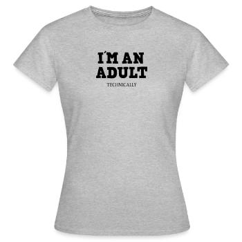Dans le An Adult Techniquement adulte anniversaire 18. - T-shirt Femme - gris chiné - Devant - AI Model Female 172 dark (172cm)