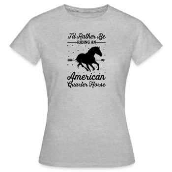 Riding An American Quarter Horse - Women's T-Shirt - heather grey - Front - AI Model Female 172 dark (172cm)