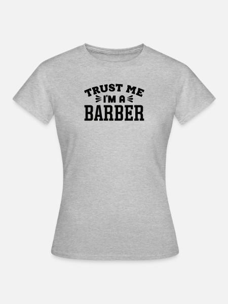 Proud Barber Barber Men's Barber Barbers - Women's T-Shirt - heather grey