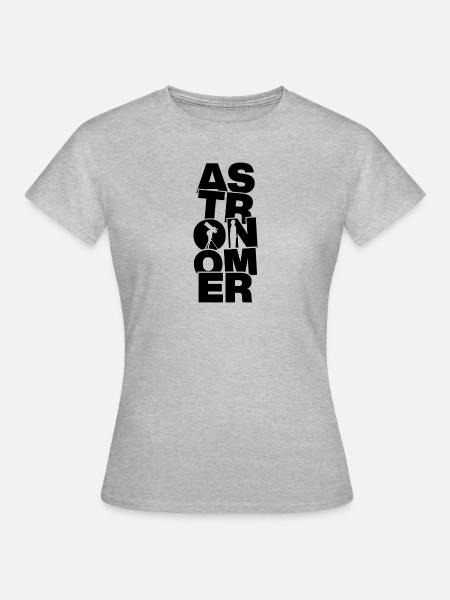 Astronomieberuf - Astronom - Frauen T-Shirt - Grau meliert