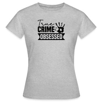 True Crime Crime Series Crime Detective - Women's T-Shirt - heather grey - Front - AI Model Female 172 dark (172cm)