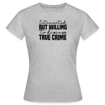 True Crime Crime Series Crime Detective - Women's T-Shirt - heather grey - Front - AI Model Female 172 dark (172cm)