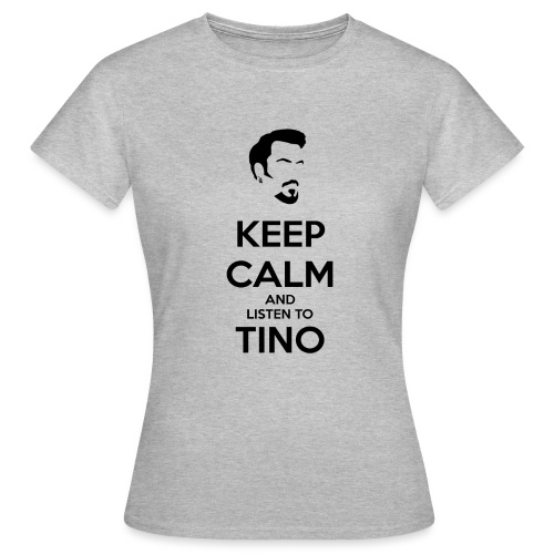Keep Calm Tino - Camiseta mujer