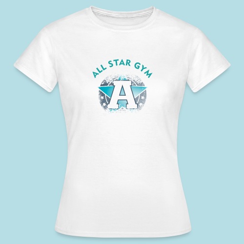 All Star Gym - Frauen T-Shirt