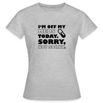 Ich nehme heute keine Medikamente - ein lustiges Projekt - Frauen T-Shirt - Grau meliert - Vorne - AI Model Female 172 dark (172cm)