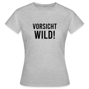 Vorsicht Wild! - Frauen T-Shirt - Grau meliert - Vorne - AI Model Female 172 dark (172cm)