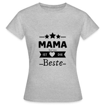 MAMA IST DIE BESTE - Frauen T-Shirt - Grau meliert - Vorne - AI Model Female 172 dark (172cm)