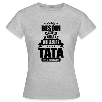 j ai pas besoin de dire je suis la meilleure tata - T-shirt Femme - gris chiné - Devant - AI Model Female 172 dark (172cm)