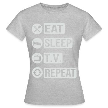 Télévision Television Eat Sleep Repeat Cadeau - T-shirt Femme - gris chiné - Devant - AI Model Female 172 dark (172cm)