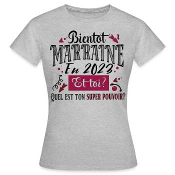 Marraine 2023 Super Pouvoir Filleul Cadeau Femme - T-shirt Femme - gris chiné - Devant - AI Model Female 172 dark (172cm)