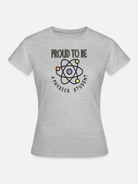 stolzer Physikstudent Physik studieren Geschenk - Frauen T-Shirt - Grau meliert